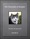 The Chronicles of Heather: (The Stray who came to Stay)
