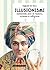 Illusionismi. Settemila anni di teatro, scienza e religione