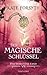 Das verbotene Land (Der magische Schlüssel, #7) (The Witches of Eileanan, #4)