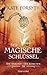 Die Ankunft des Kometen (Der magische Schlüssel, #9) (The Witches of Eileanan, #6)