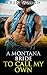 A Montana Bride To Call My Own