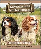 Leyndarmál Hundaþjálfunar: Biblía hundaeigandans