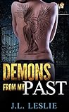 Demons From My Past by J.L. Leslie Demons From My Past by J.L. Leslie