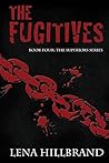 The Fugitives, A Dystopian Vampire Novel by Lena Hillbrand
