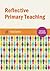 Reflective Primary Teaching (Critical Teaching)