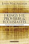 1 Kings 1 to 11, Proverbs, and Ecclesiastes: The Rise and Fall of Solomon (MacArthur Bible Studies) Book cover for 1 Kings 1 to 11, Proverbs, and Ecclesiastes: The Rise and Fall of Solomon (MacArthur Bible Studies)
