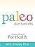 Shippy Paleo Essentials by Ann Shippy MD