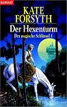 Der Hexenturm (Der magische Schlüssel, #1) (The Witches of Eileanan, #1 Part 1) Der Hexenturm (Der magische Schlüssel, #1) (The Witches of Eileanan, #1 Part 1)
