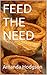 FEED THE NEED