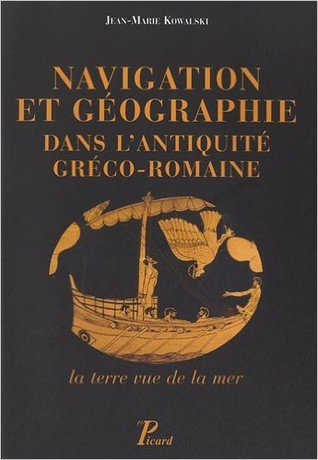 Navigation et géographie dans l'antiquité greco-romaine