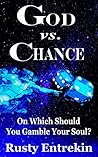 God vs. Chance: W...