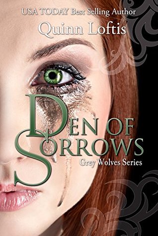 Den of Sorrows (The Grey Wolves, #9)