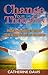 Change Your Thoughts by Catherine Davis