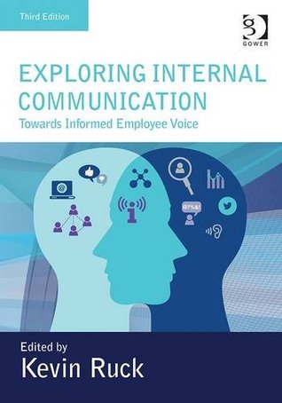 Exploring Internal Communication: Towards Informed Employee Voice (Hardcover)