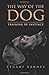 The Way of the Dog.: Traini...