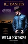 Wild Horses by B.J. Daniels