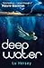 Deep Water