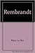 Rembrandt by Marc Le Bot