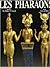 Les pharaons