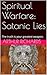 Spiritual Warfare: The Satanic Lies That Cause Confusion And Frustration In The Church: The truth is your greatest weapon.