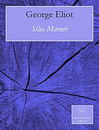 Silus Marner (Annotated): The Weaver of Raveloe