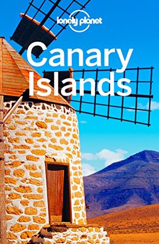Lonely Planet Canary Islands (Travel Guide)
