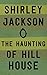 The Haunting of Hill House