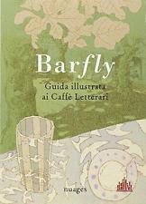 Barfly: Guida illustrata ai Caffè Letterari