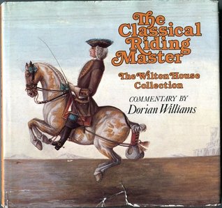 The Classical Riding Master: Wilton House Collection (Paperback)