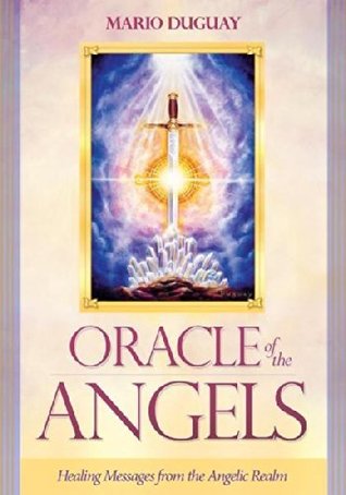Oracle of the Angels: Healing Messages from the Angelic Realm (Paperback)