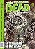The Walking Dead, #8: La seguridad de las rejas, 2 de 3 (Walking Dead: Los muertos caminantes, #8)