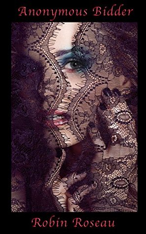 Anonymous Bidder (Kindle Edition)