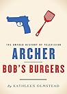Archer and Bob's Burgers by Kathleen Olmstead