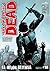 The Walking Dead, #14: La mejor defensa, 2 de 3 (Walking Dead: Los muertos caminantes, #14)