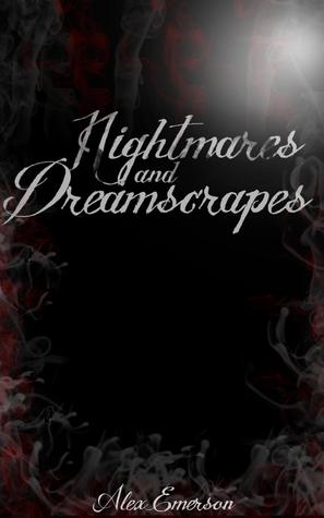 Nightmares and Dreamscrapes