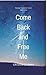 ROMANCE:FANTASY ROMANCE:COME BACK AND FREE ME: ( Romance Fantasy, Fantasy Romance Love, Magic Mystery, Warrior Romantic, True Love, Goddess King)