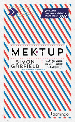Mektup - Yazışmanın Hayli İlginç Tarihi