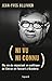Ni vu ni connu: De Chirac et Foccart à Mandela. Ma vie de négociant en politique (Documents) (French Edition)