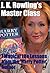 J. K. Rowling's Master Clas...
