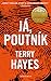 Já, Poutník by Terry Hayes
