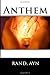 Anthem by Ayn Rand Anthem by Ayn Rand
