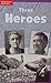 Non- Fiction for Kids: Three Heroes (ELL READING)