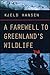 A Farewell to Greenland's Wildlife by Kjeld Hansen