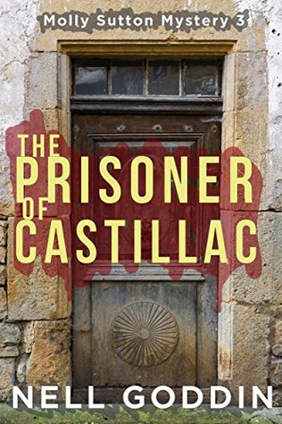 The Prisoner of Castillac (Molly Sutton Mysteries #3)