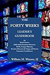 The Forty Weeks L...