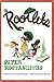 The Rootlets: Super Rootabilities (The Adventures of The Rootlets Book 1)