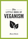 The Little Book of Veganism by Elanor Clarke