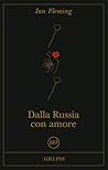 Dalla Russia con ...