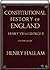 Constitutional History of England (Vol 1, 2 & 3 of 3)