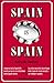 Spain is Spain: A humorous look at contemporary Spain